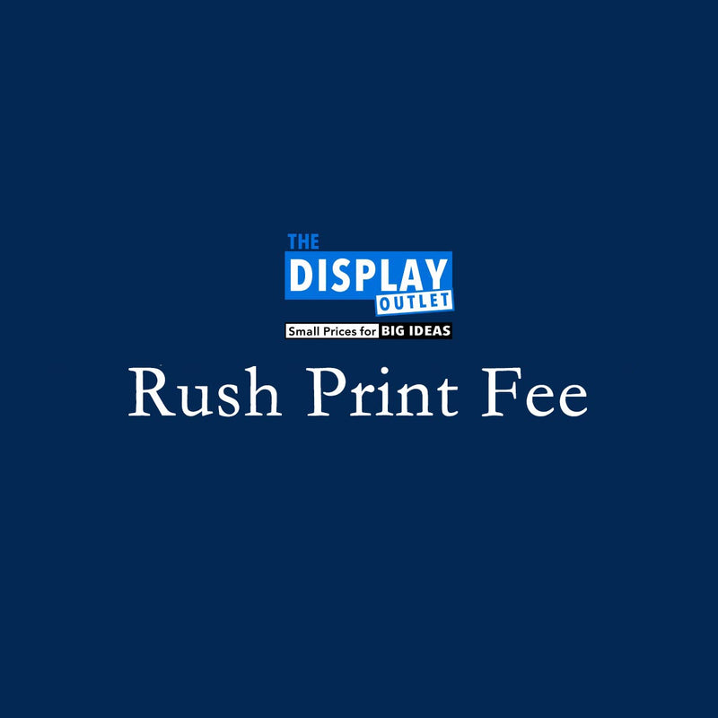 TheDisplayOutlet Custom Graphic Pricing - Rush Print Fee Image
